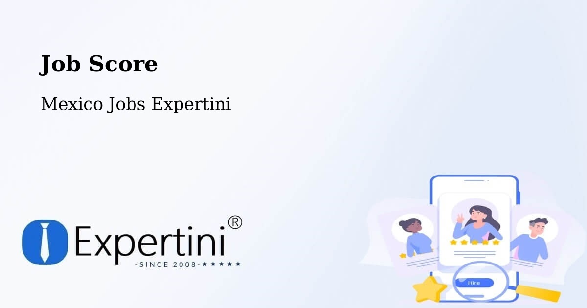 Job Score & Job Description Score Tool – Ayala - Mexico Jobs Expertini