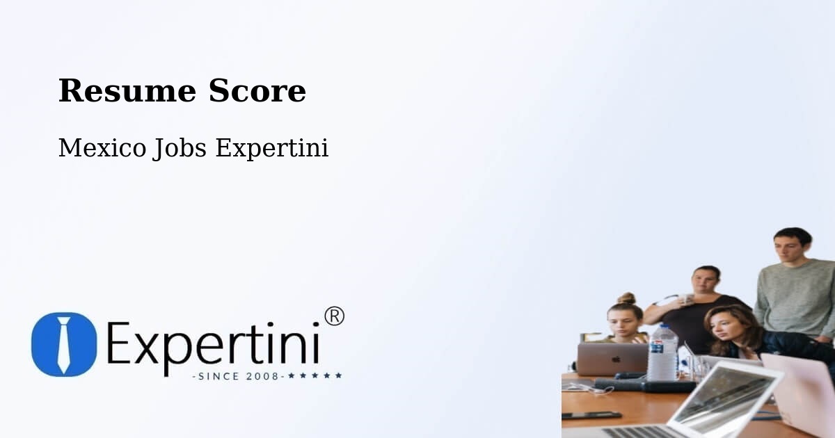 Resume Score & Job Description Match Tool – Ayala - Mexico Jobs Expertini